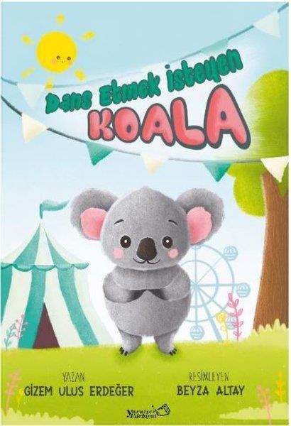 Gizem Ulus ErdeğerEgitim Etkinlik KitaplariDans Etmek İsteyen Koala