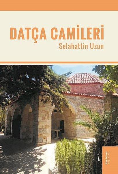 Selahattin UzunDeneme KitaplarıDatça Camileri