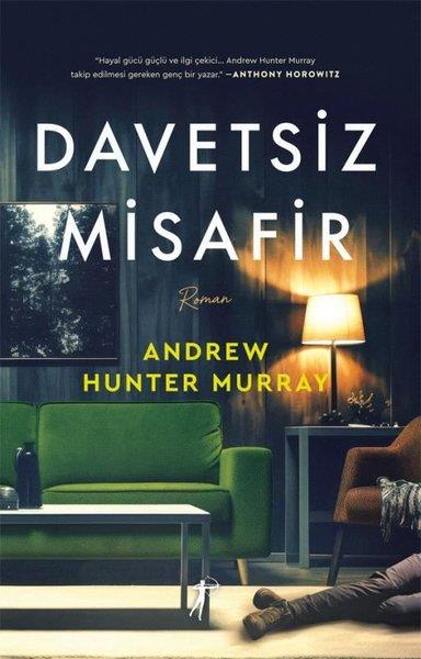 Andrew Hunter MurrayDünya RomanDavetsiz Misafir
