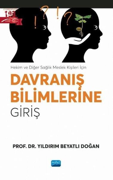 Yıldırım Beyatlı DoğanTıpDavranış Bilimlerine Giriş - Hekim ve Diğer Sağlık Meslek Kişileri İçin
