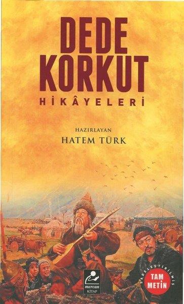 KolektifDünya Klasikleri & Klasik KitaplarDede Korkut Hikayeleri-Tam Metin