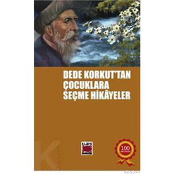KolektifKindergeschichtenDede Korkut’tan Çocuklara Seçme Hikayeler