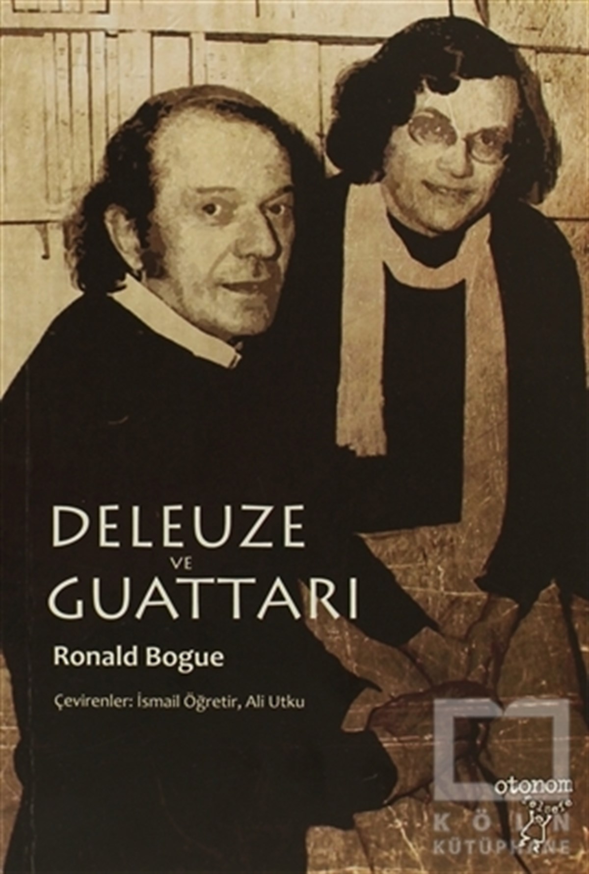 Ronald BogueDiğerDeleuze ve Guattari