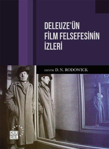 KolektifFelsefe BilimiDeleuze'ün Film Felsefesinin İzleri