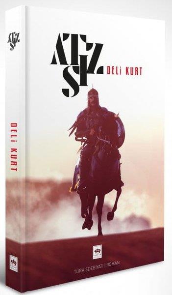 Hüseyin Nihal AtsızTürkçe RomanlarDeli Kurt