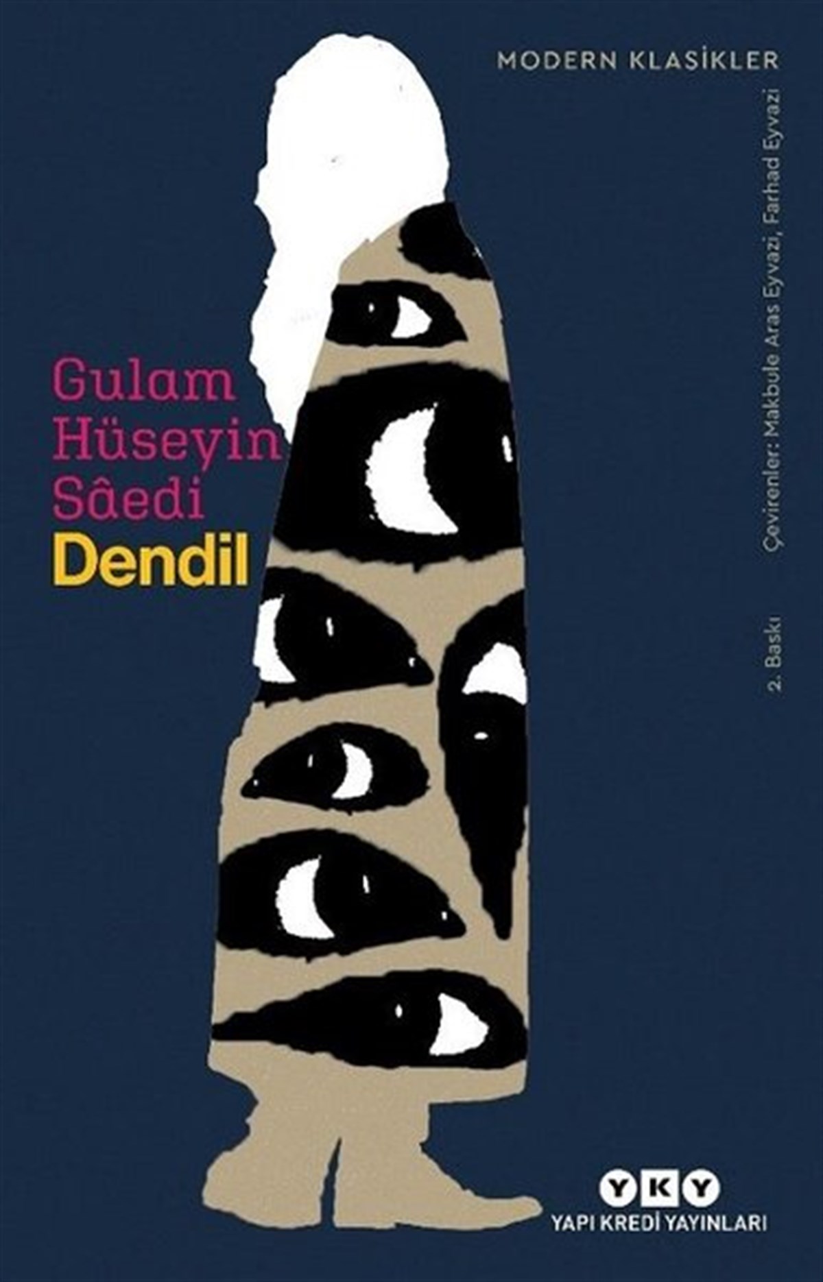 Gulam Hüseyin SaediDünya RomanDendil