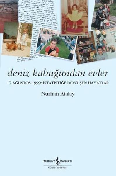 Nurhan AtalayMemoiren & Brief & TagebuchDeniz Kabuğundan Evler