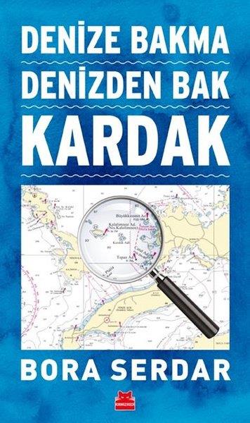 Bora SerdarForschung & Untersuchung und NachschlagewerkeKardak - Denize Bakma Denizden Bak