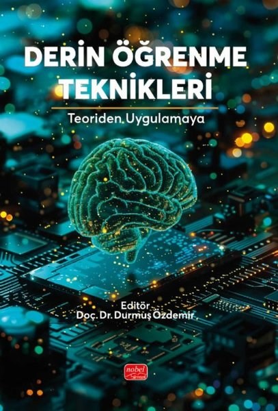 KolektifDigerDerin Öğrenme Teknikleri - Teoriden Uygulamaya
