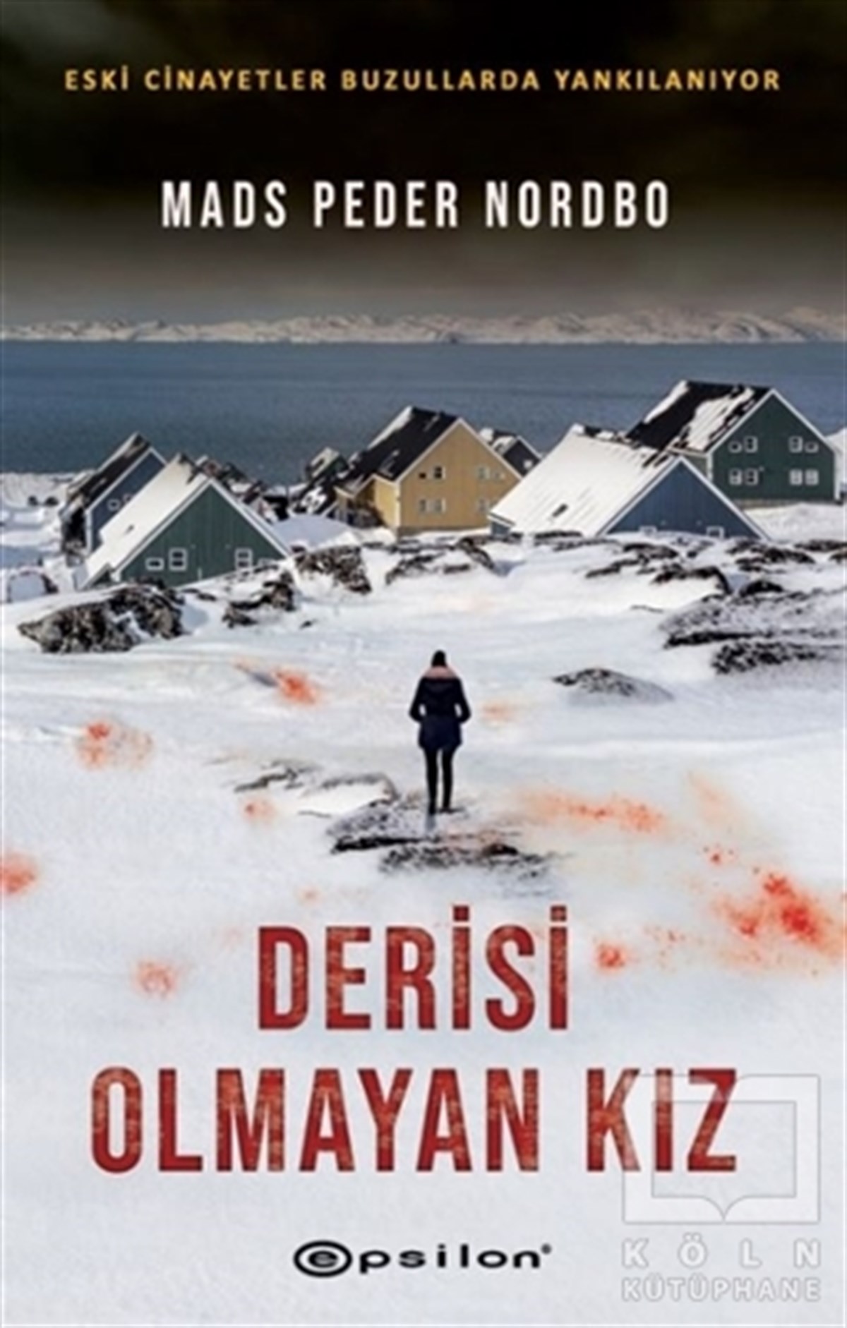 Mads Peder NordboTürkçe RomanlarDerisi Olmayan Kız