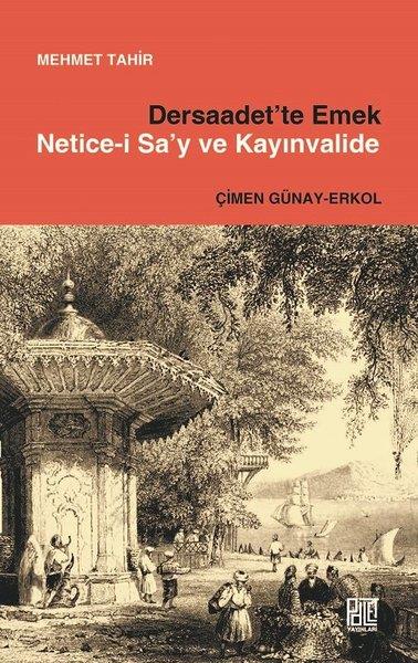 Mehmet TahirHikaye (Öykü) KitaplarıDersaadet'te Emek Netice-i Sa'y ve Kayınvalide