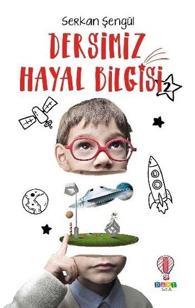 Serkan ŞengülKinder RomaneDersimiz Hayal Bilgisi 2