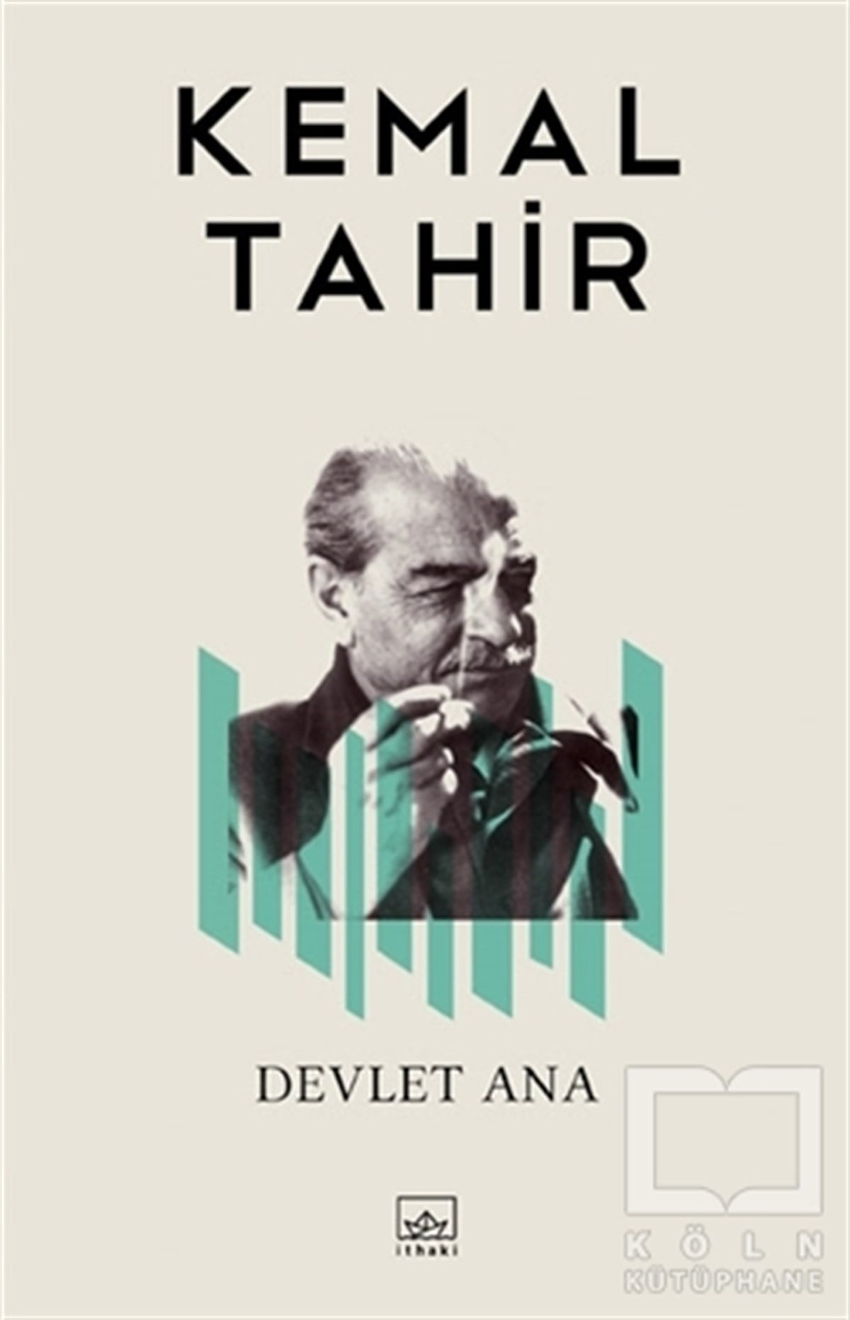 Kemal TahirTürk EdebiyatıDevlet Ana