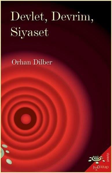 Orhan DilberTürkiye Siyaseti ve Politikası Kitapları