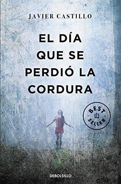 Javier CastilloSpanishDIA QUE SE PERDIO LA CORDURA EL