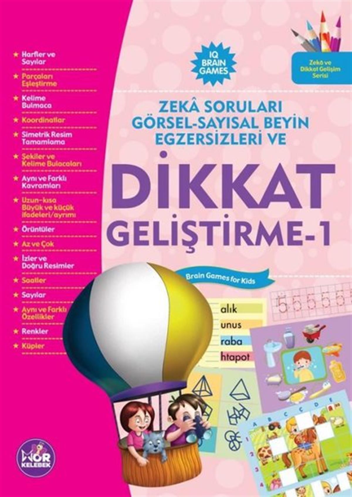 KolektifEgitim Etkinlik KitaplariDikkat Geliştirme 1  -Zeka Soruları Görsel - Sayısal Beyin Egzersizleri Ve