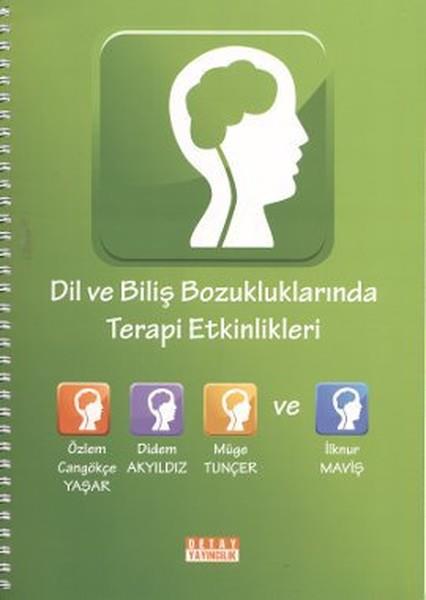 Didem AkyıldızEğitimDil ve Biliş Bozukluklarında Terapi Etkinlikleri