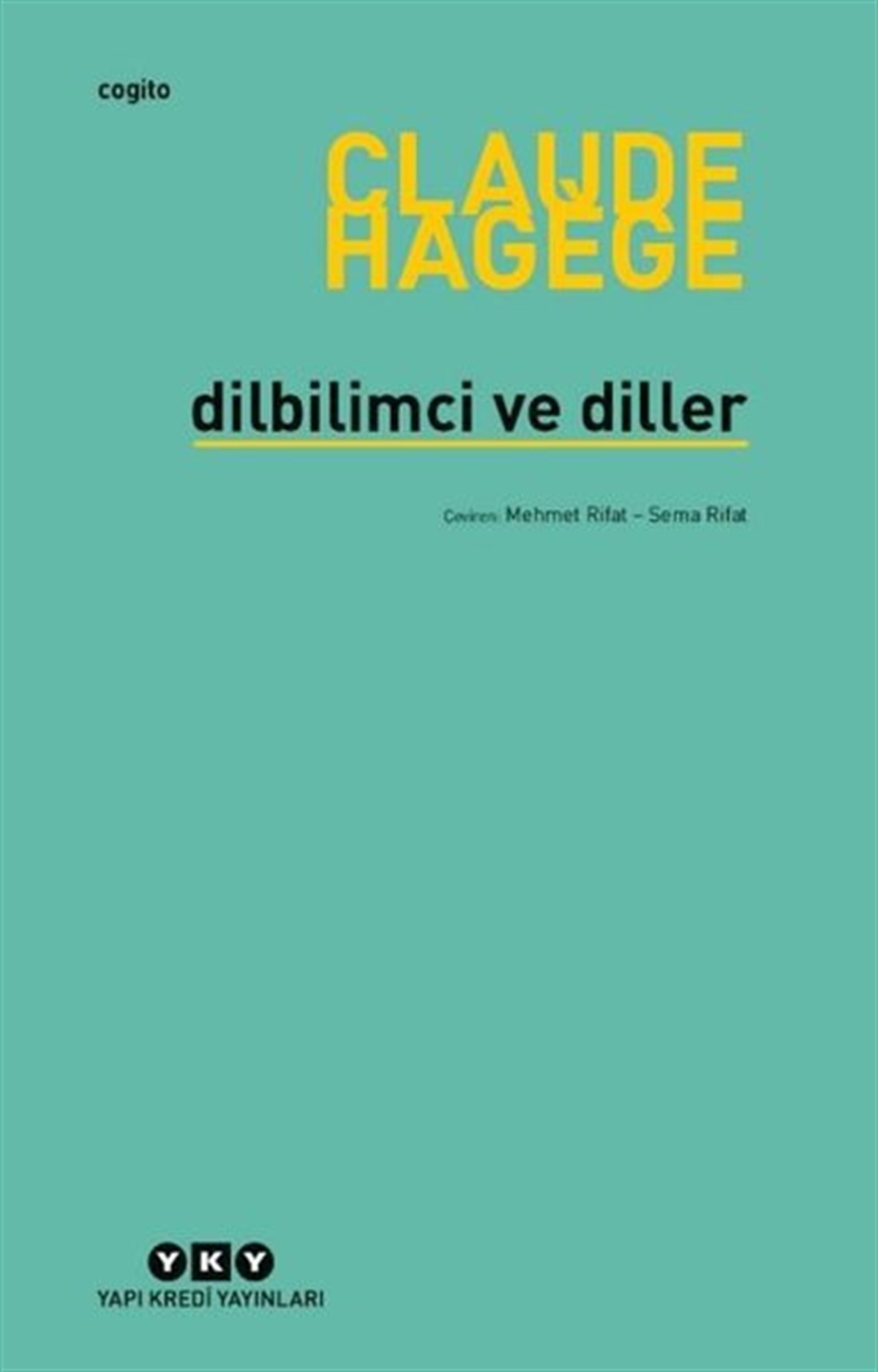 Claude HagegeTürkçe Dil Bilim KitaplarıDilbilimci ve Diller