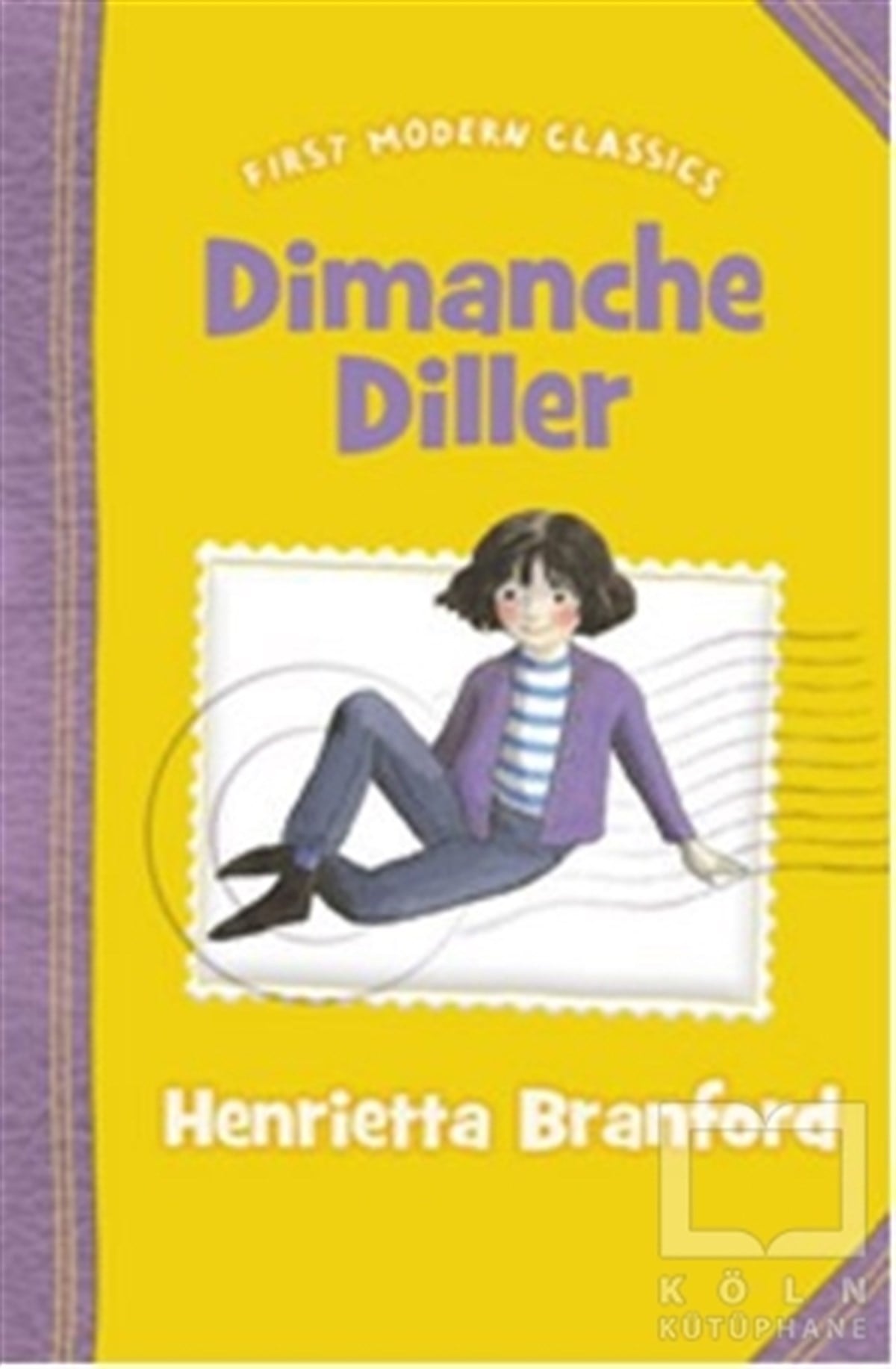 Henrietta BranfordRoman-ÖyküDimanche Diller (First Modern Classics)
