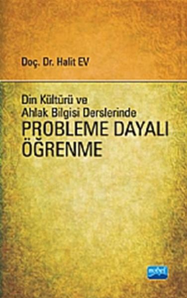 Halit EvAkademischDin Kültürü ve Ahlak Bilgisi Derslerinde Probleme Dayalı Öğrenme