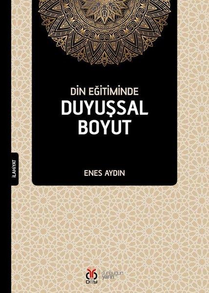 Enes AydınIslamische BildungsbücherDin Eğitiminde Duyuşsal Boyut