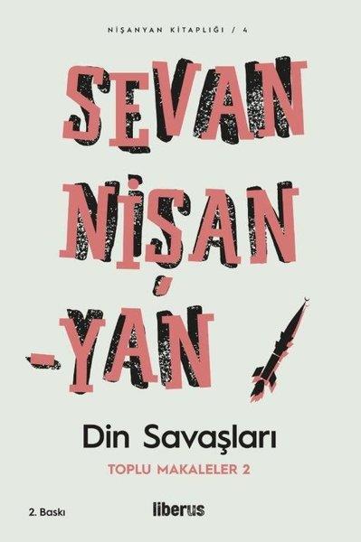 Sevan Nişanyanİslami Araştırma ve İnceleme KitaplarıDin Savaşları - Toplu Makaleler 2