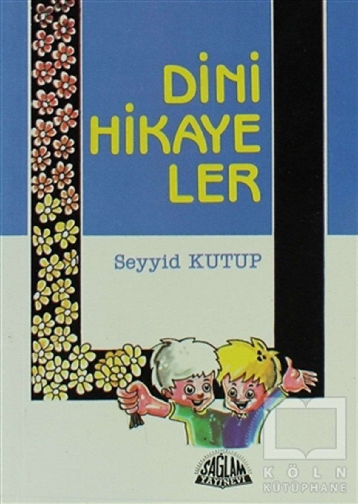 Seyyid KutupDin EğitimiDini Hikayeler (Çanta Boy)