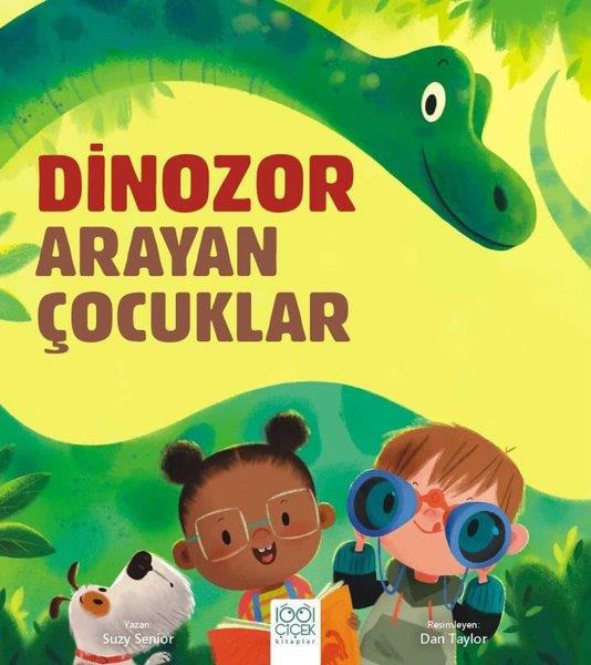 Suzy SeniorEgitim Etkinlik KitaplariDinozor Arayan Çocuklar