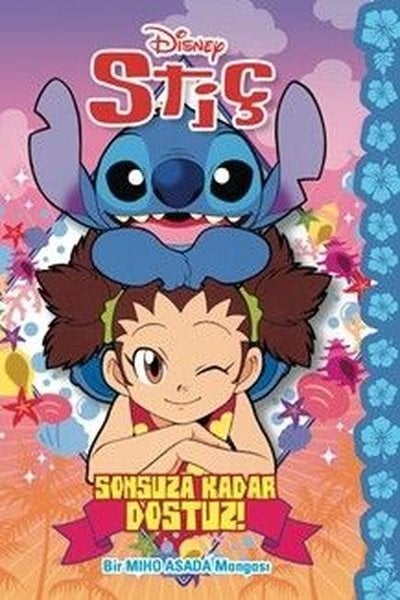 Miho AsadaÇocuk Gençlik RomanlarıDisney Stiç - Sonsuza Dek Dostuz!