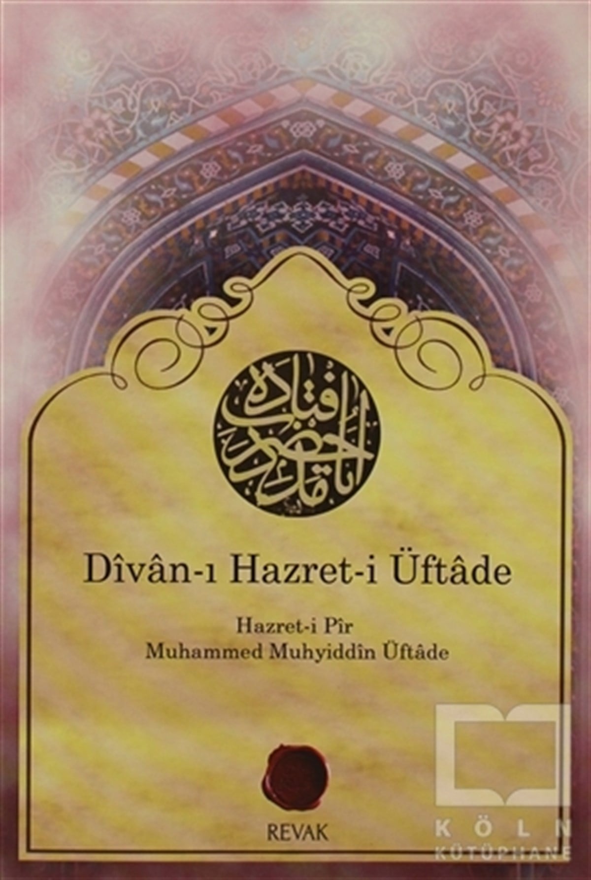 Hazret-i Pir M. Muhyiddin ÜftadeŞiirDivan-ı Hazret-i Üftade