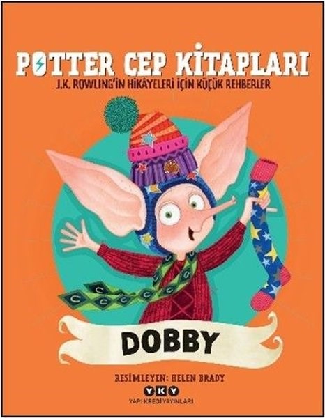 J. K. RowlingEgitim Etkinlik KitaplariDobby - Potter Cep Kitapları - J. K. Rowling'in Hikayeleri İçin Küçük Rehberler