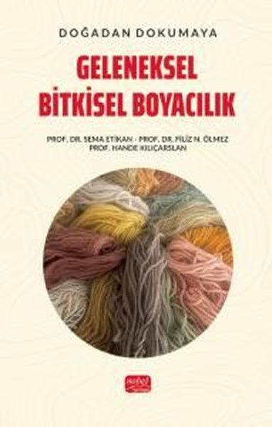 Filiz N. ÖlmezKunsttheorie BücherDoğadan Dokumaya Geleneksel Bitkisel Boyacılık