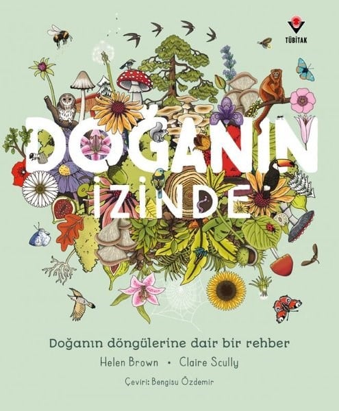 Helen BrownÇocuk Bilim KitaplarıDoğanın İzinde - Doğanın Döngülerine Dair Bir Rehber