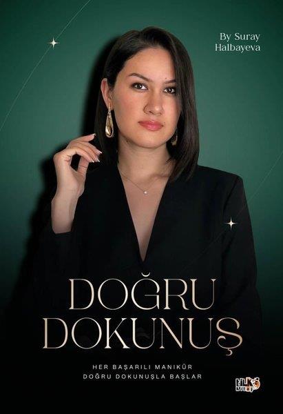 Suray HalbayevaEğitimDoğru Dokunuş