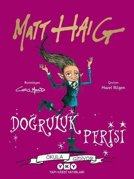 Matt HaigKinder RomaneDoğruluk Perisi Okula Gidiyor