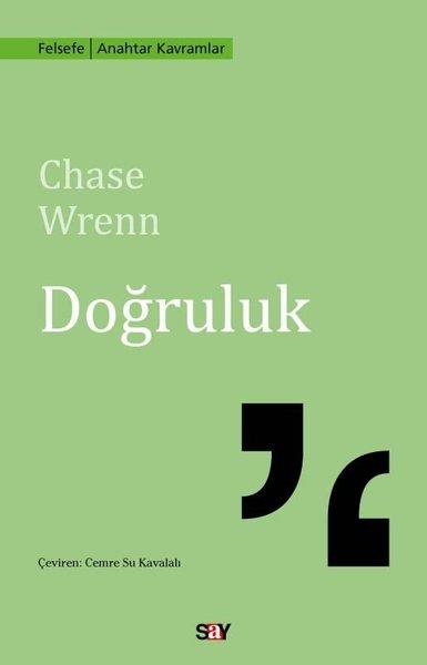Chase WrennFelsefe BilimiDoğruluk