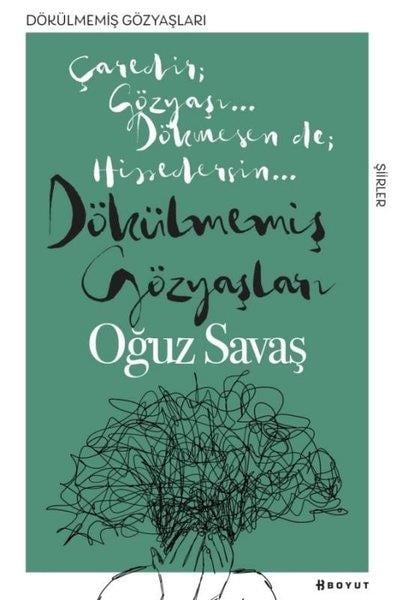 Oğuz SavaşTürkçe Şiir KitaplarıDökülmemiş Gözyaşları