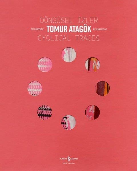 Tomur AtagökKunsttheorie BücherDöngüsel İzler-Cyclical Traces