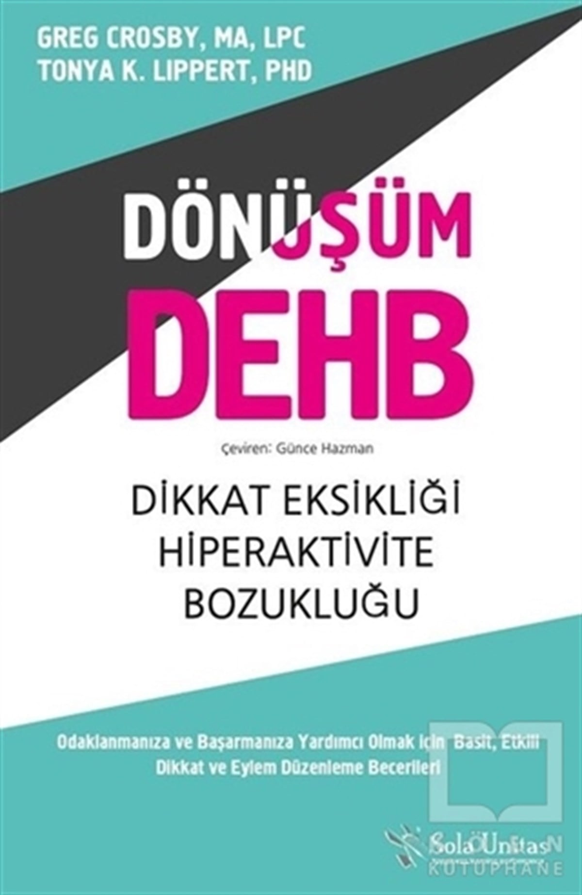 Greg CrosbyDiğerDönüşüm DEHB