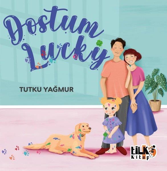 Tutku YağmurEgitim Etkinlik KitaplariDostum Lucky