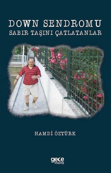 Hamdi ÖztürkAnı & Mektup & Günlük KitaplarıDown Sendromu - Sabır Taşını Çatlatanlar