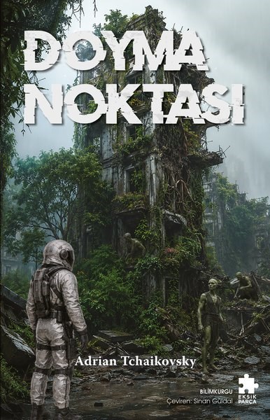 Adrian TchaikovskyScience- Fiction Doyma Noktası