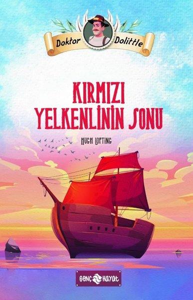Hugh LoftingÇocuk Gençlik RomanlarıDr. Dolittle - Kırmızı Yelkenlinin Sonu