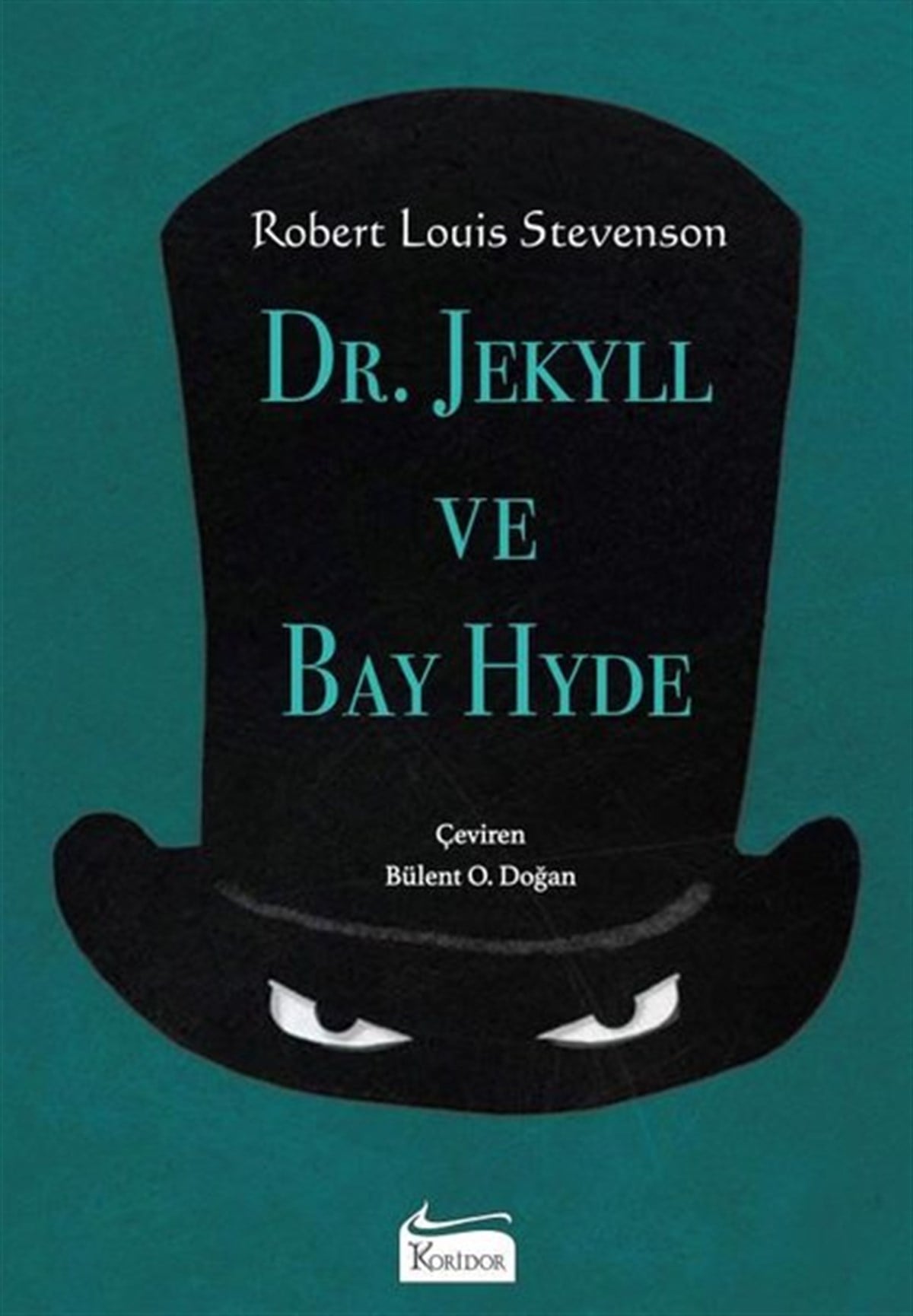 Robert Louis StevensonDünya RomanDr. Jekyll ve Bay Hyde - Bez Ciltli