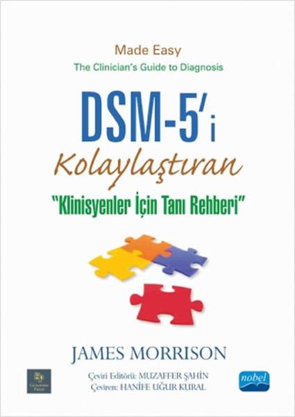 James MorrisonNachschlagewerkeDSM-5'i Kolaylaştıran Klinisyenler için Tanı Rehberi