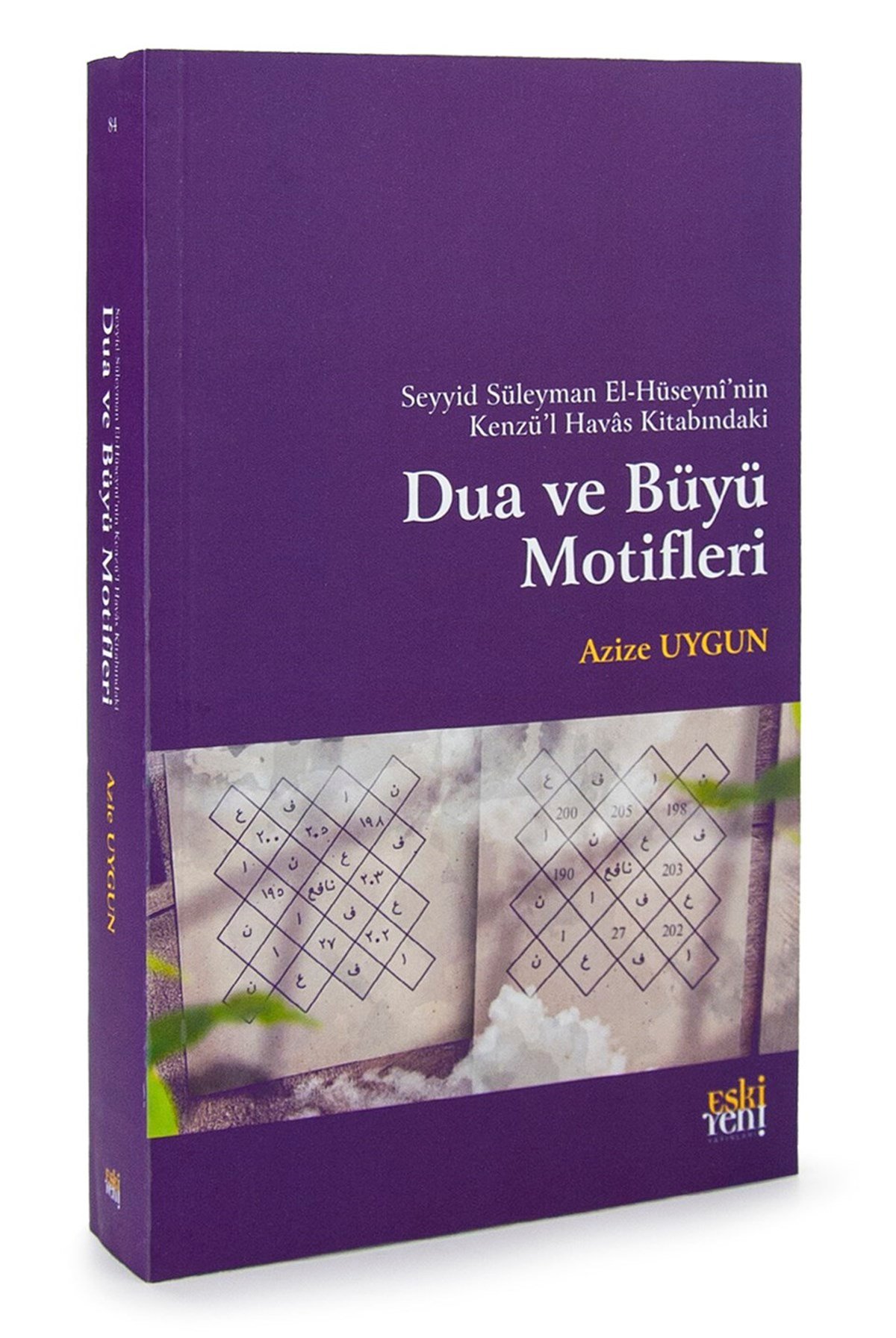 Dua ve Büyü Motifleri - Azize Uygun