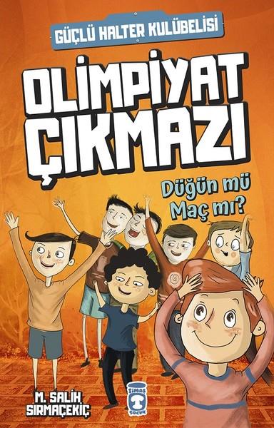 Mehmet Salih SırmaçekiçKinder RomaneDüğün mü Maç mı? - Olimpiyat Çıkmazı