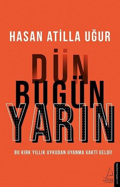 Hasan Atilla UğurForschung & Untersuchung und NachschlagewerkeDün Bugün Yarın