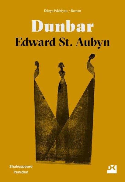 Edward St AubynTürkische RomaneDunbar