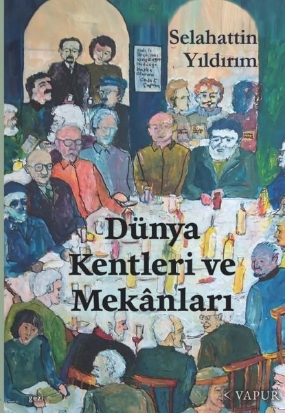 Selahattin YıldırımGezi Rehberi KitaplarıDünya Kentleri ve Mekanları